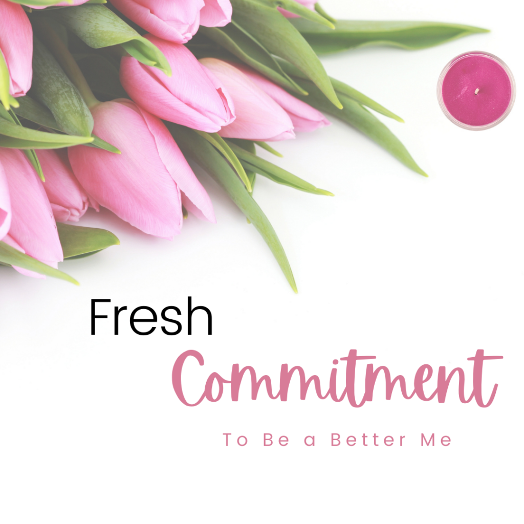 Genesis 21 bible devotional - a fresh commitment to be a better me bible quote