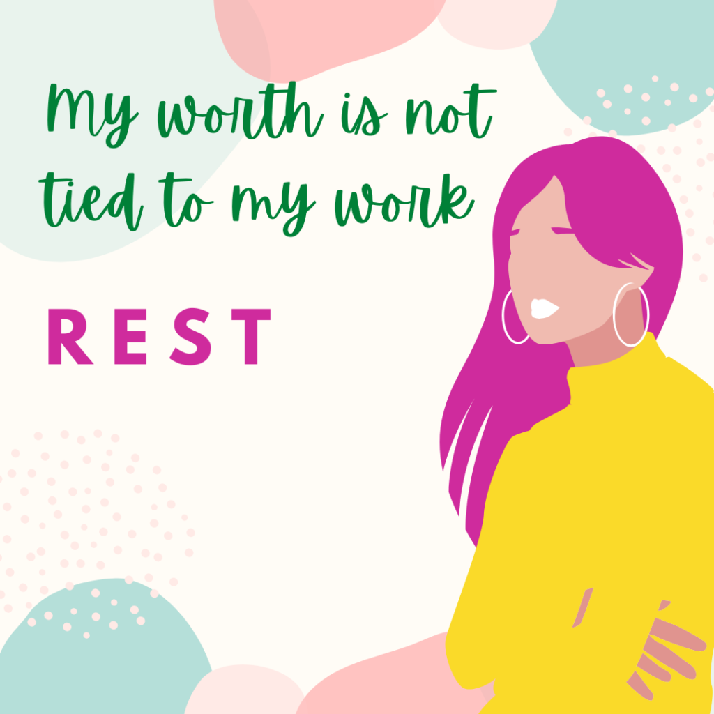 My worth is not tied to my work - Rest Bible quote