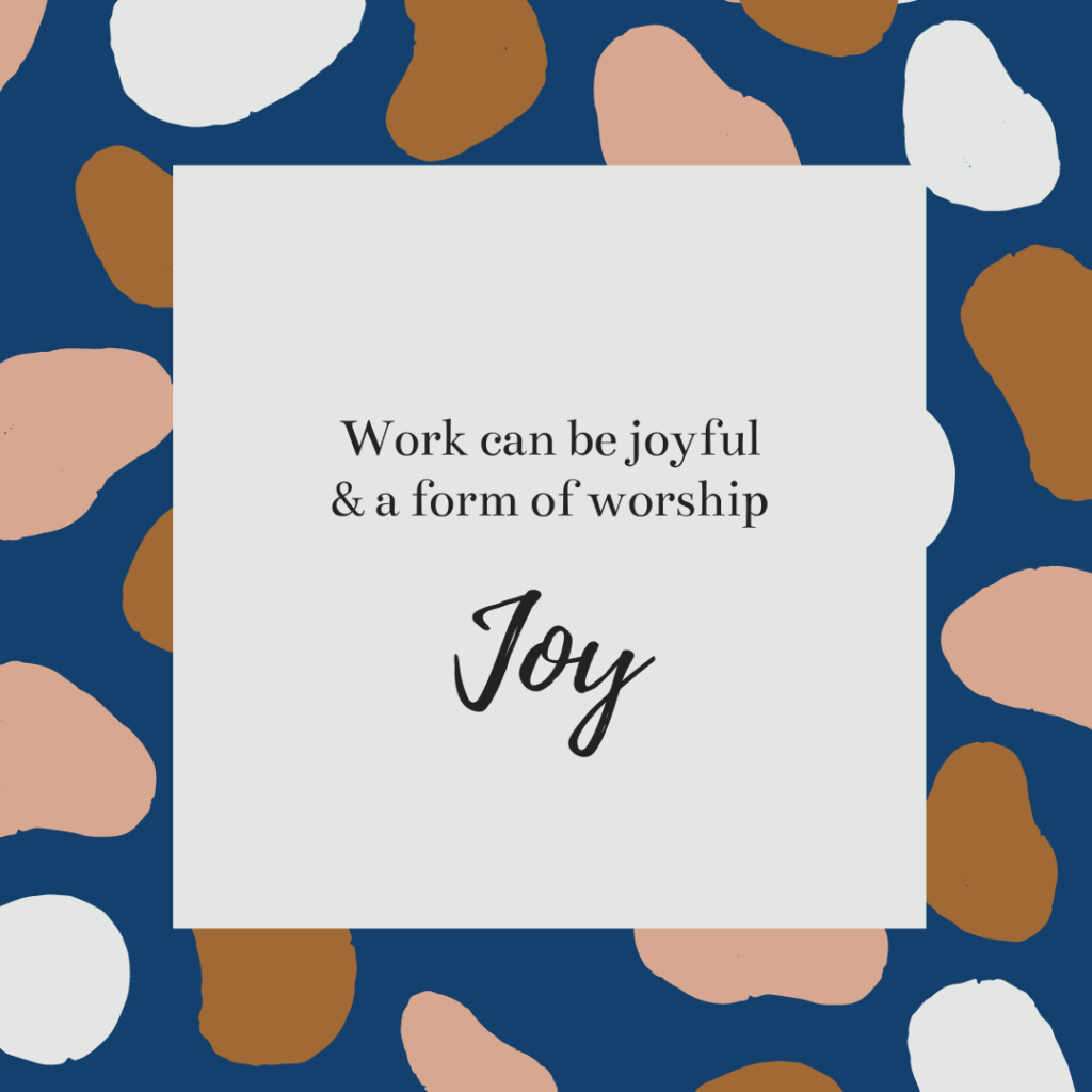 Work can be joyful and a form of worship - clueless journal bible devotional