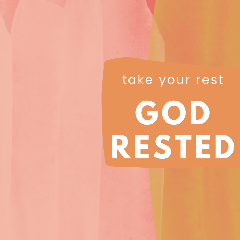 take your rest - God rested Bible quote